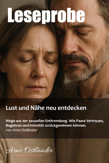 E-Book Lust und Nähe neu entdecken Wege aus der sexuellen Entfremdung – Leseprobe